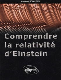 Comprendre la relativité d'Einstein