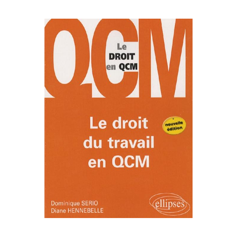 Le droit du travail en QCM - 2e édition