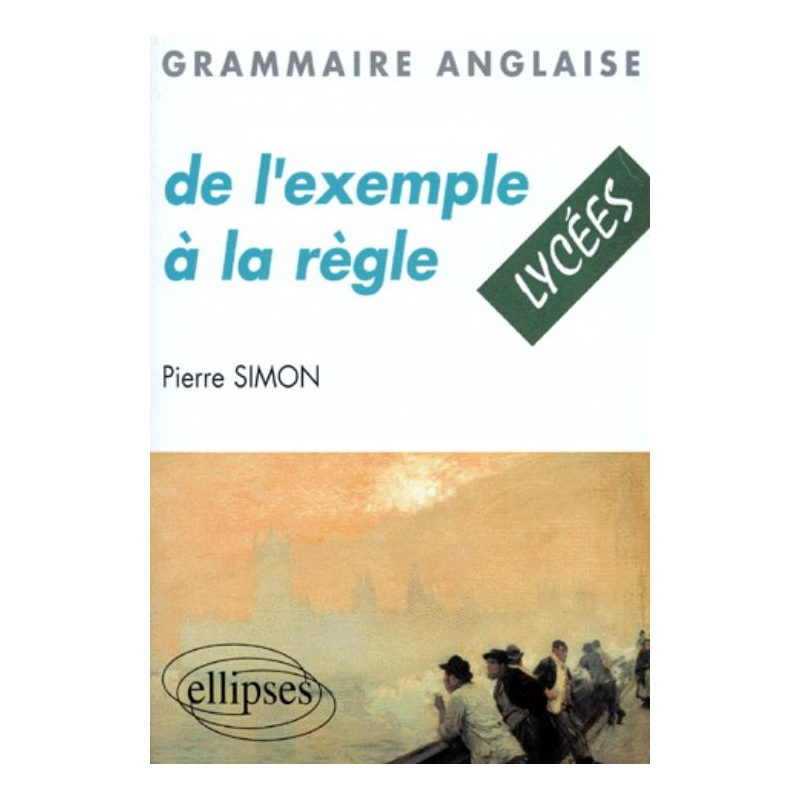 De l'exemple à la règle - Grammaire anglaise - Lycée
