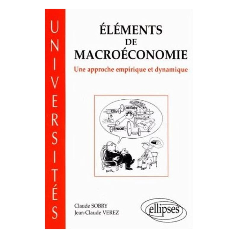Éléments de macroéconomie - Une approche empirique et dynamique
