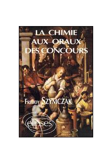 chimie aux oraux des concours (La)