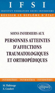 Soins infirmiers aux personnes atteintes d'affections traumatologiques et orthopédiques - n°5