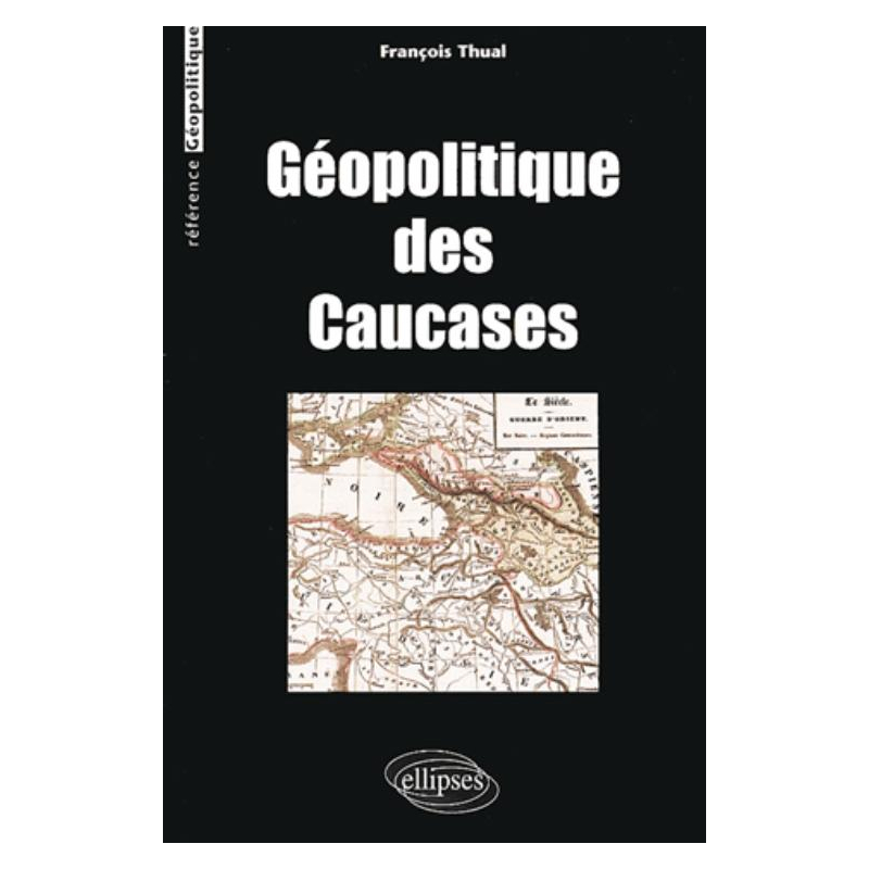 Géopolitique des Caucases