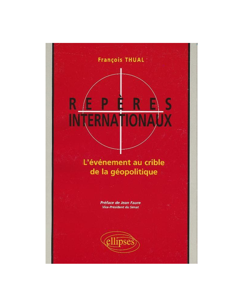 Repères internationaux - L'événement au crible de la géopolitique