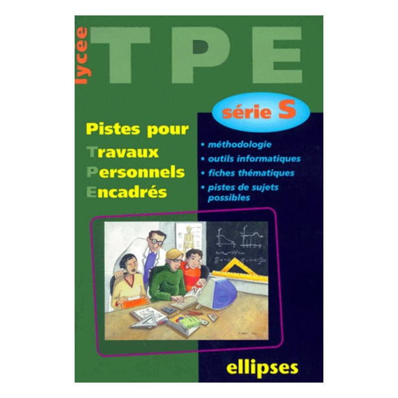 Pistes pour Travaux Personnels Encadrés - Série S
