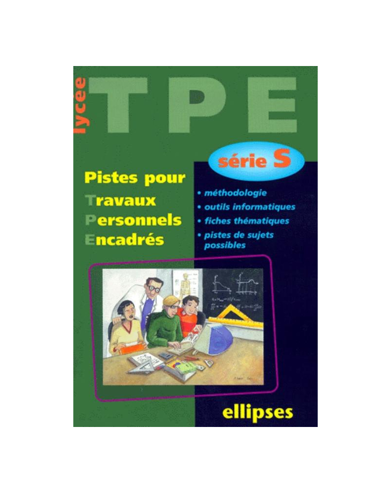 Pistes pour Travaux Personnels Encadrés - Série S