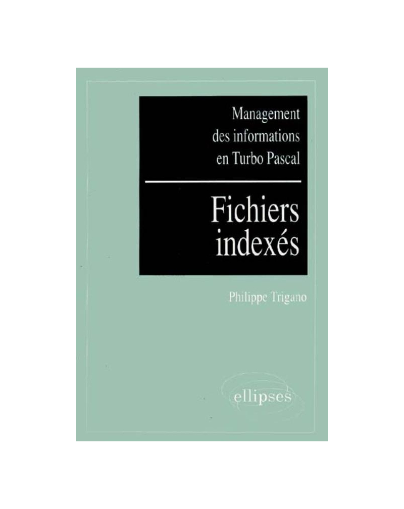 Management des informations en Turbo Pascal - Fichiers indexés - Ex. corr.