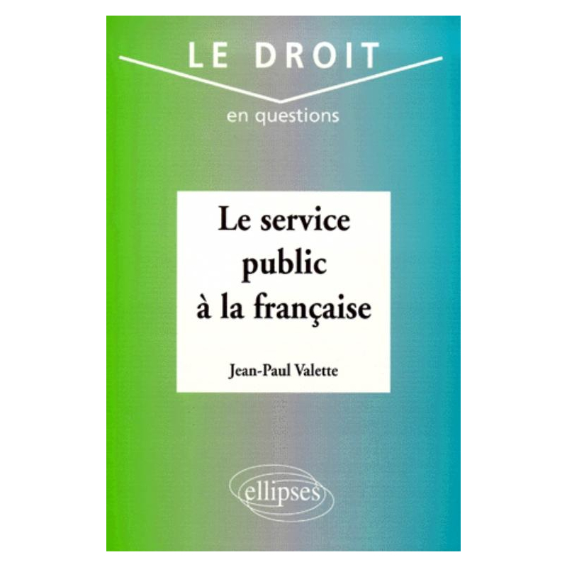 Le service public à la française