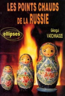 Les points chauds de la Russie