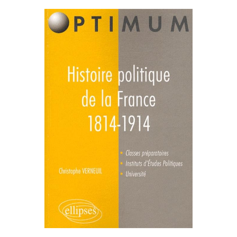 Histoire politique de la France. 1814-1914