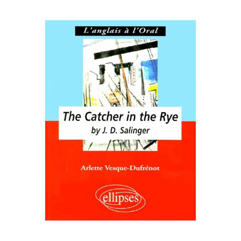 Salinger J.D., The Catcher in the Rye