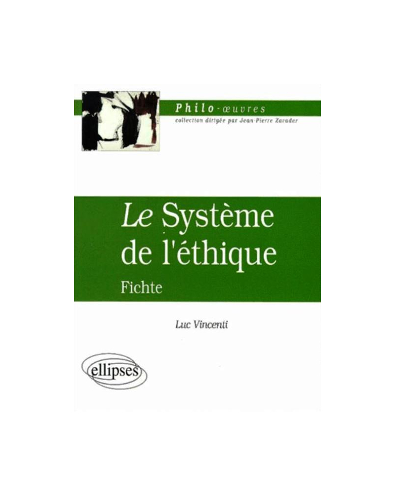 Fichte, Le Système de l'éthique