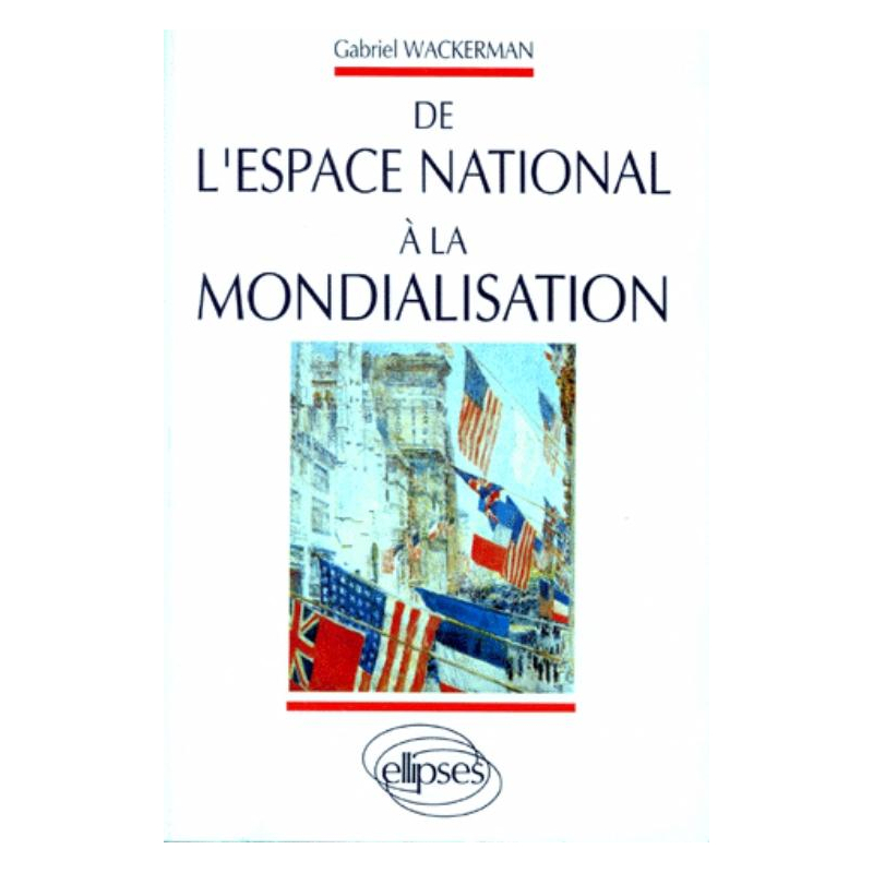De l'espace national à la mondialisation de l'espace