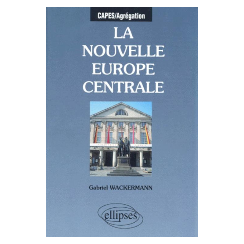La nouvelle Europe centrale
