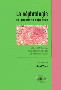 néphrologie en questions-réponses (La) - QCM, QRC, Dossiers pour concours DES-DIS