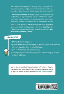 FLE (Français langue étrangère). Les mots raccourcis ou les petits mots de tous les jours. B1-B2 - plus de 200 mots avec exercices corrigés