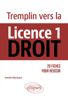 Tremplin vers la Licence 1 Droit - 20 fiches pour réussir