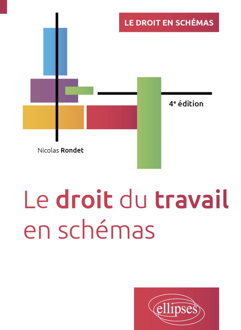 Le droit du travail en schémas - A jour au 1er février 2024 - 4e édition