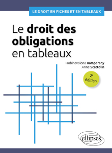 Le droit des obligations en tableaux - Contrat, quasi-contrat et responsabilité - 2e édition