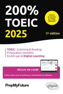 200% TOEIC - Listening & reading - 11e édition - édition 2025