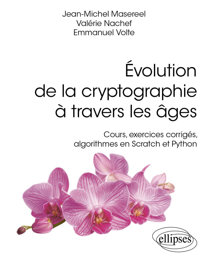 Évolution de la cryptographie à travers les âges - Cours, exercices corrigés, algorithmes en Scratch et Python