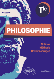 Philosophie. Terminale. - Notions. Méthode. Entraînement.