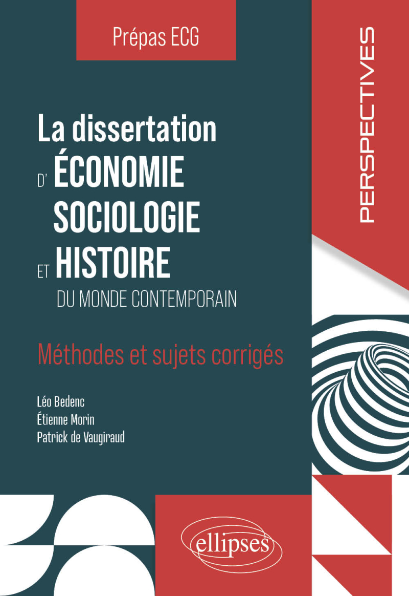 La dissertation d'ESH - Méthodes et sujets corrigés