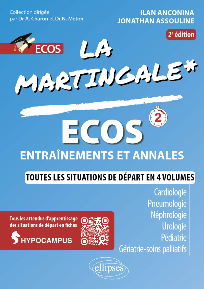 ECOS - Cardiologie - Pneumologie - Néphrologie - Urologie - Pédiatrie - Gériatrie - Soins palliatifs - 2e édition