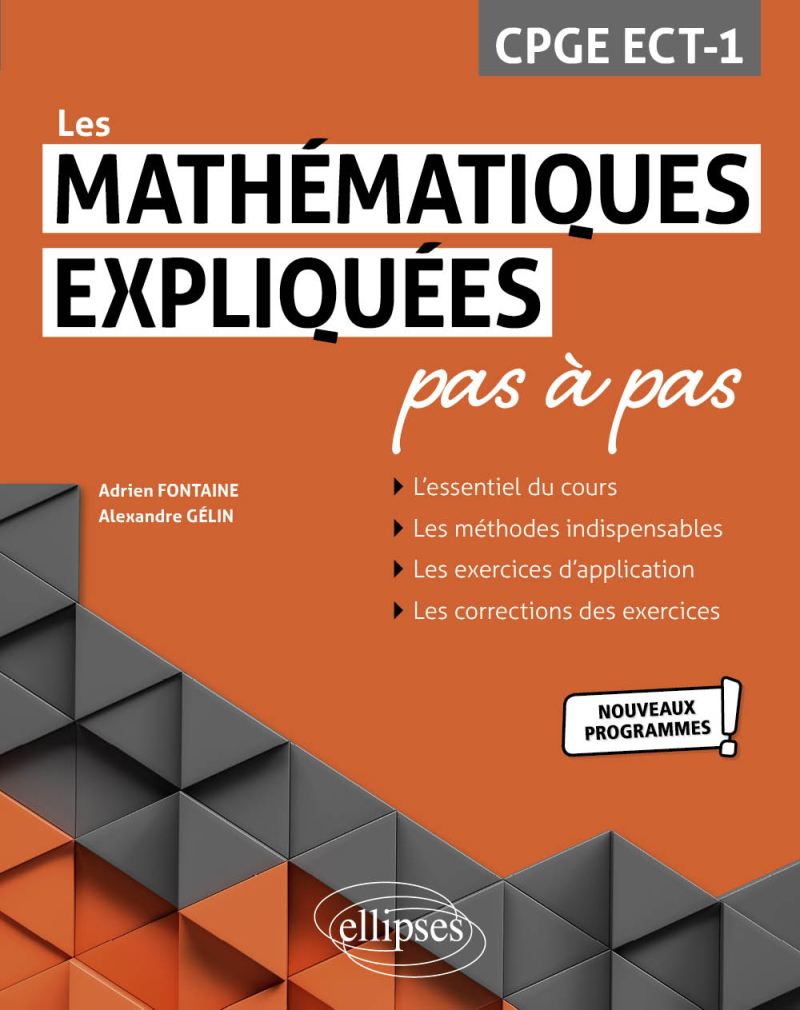 Les Mathématiques expliquées pas à pas - CPGE ECT-1 - Programme 2021