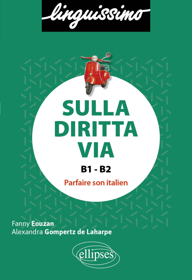 Sulla diritta via - Parfaire son italien
