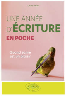 Une année d'écriture en poche - Quand écrire est un plaisir