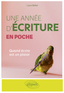 Une année d'écriture en poche - Quand écrire est un plaisir