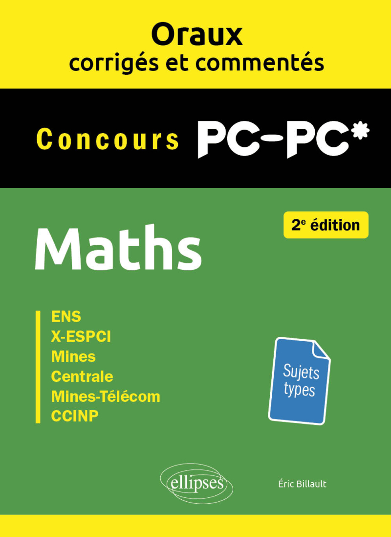 Oraux corrigés et commentés de Maths PC/PC* - 2e édition