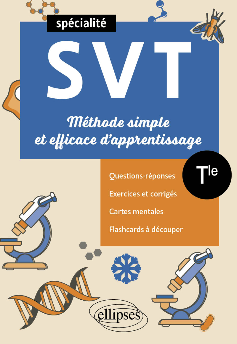 Spé SVT - Terminale - Méthode simple et efficace d'apprentissage - Questions-réponses, exercices et corrigés