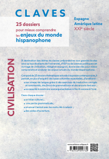CLAVES. 25 dossiers pour mieux comprendre les enjeux du monde hispanophone. Civilisation - Espagne - Amérique latine - XXIe siècle