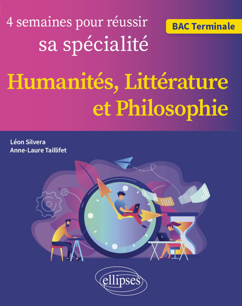 Quatre semaines pour réussir sa spécialité Humanités, Littérature et Philosophie - BAC. Terminale