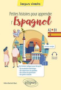 Petites histoires pour apprendre l'espagnol - A2-B1