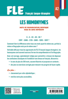 FLE (Français langue étrangère) Les homonymes A2 - Mots de prononciation identique mais de sens différent - Plus de 300 mots avec exercices et corrigés