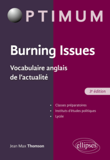 Burning Issues - Vocabulaire anglais de l'actualité - 3e édition