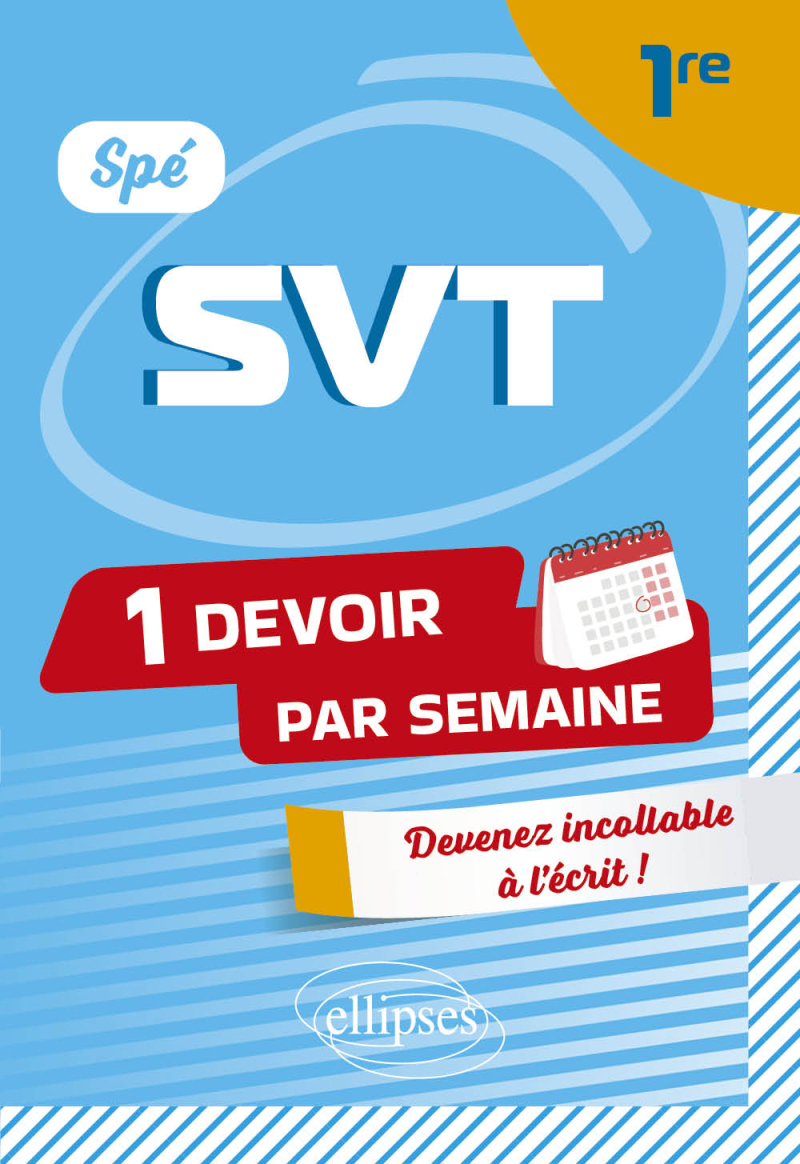 Spé SVT - Première - Devenir incollable en devoirs sur table