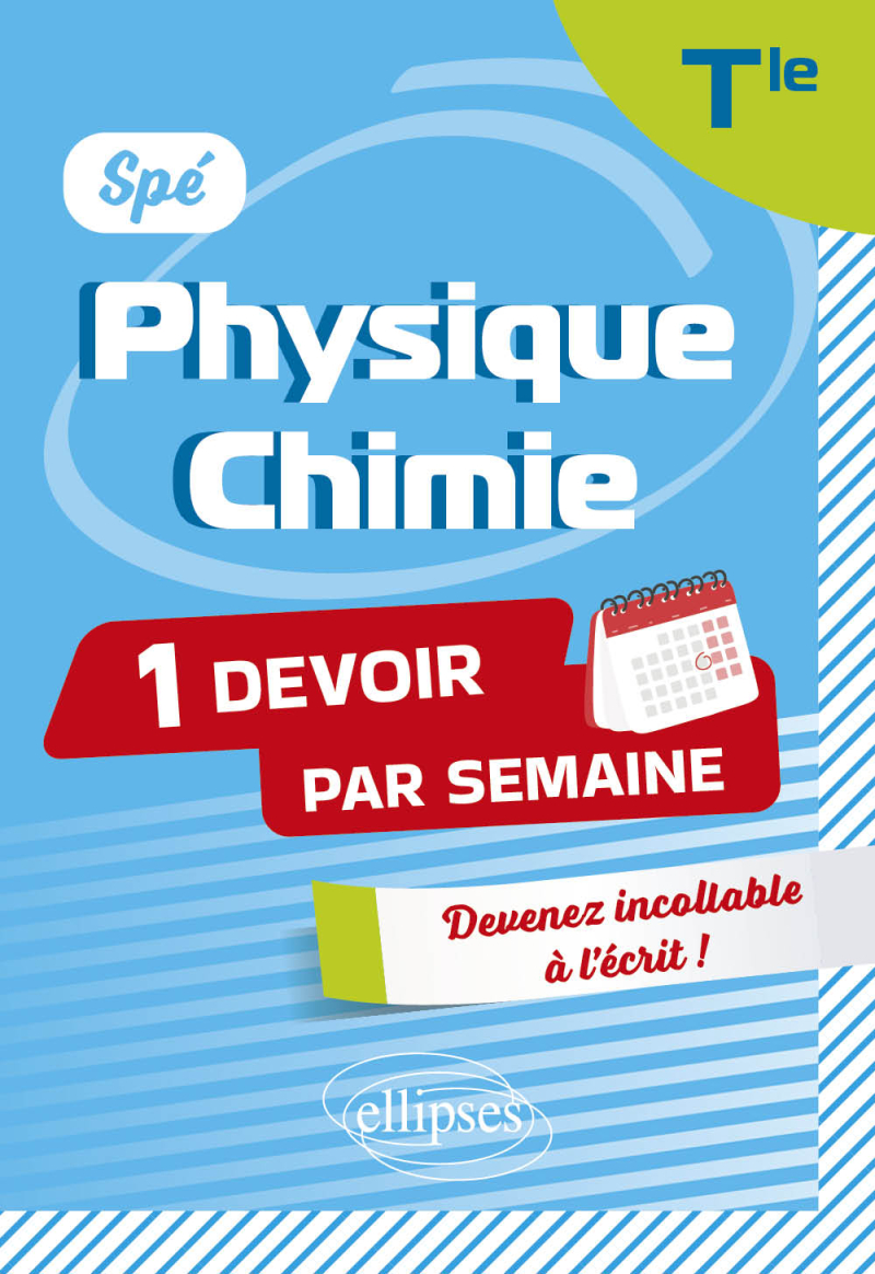 Spé Physique-Chimie. Terminale - Devenir incollable en devoirs sur table