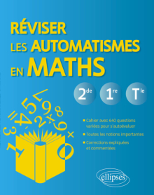 Réviser les automatismes en Maths – 2de, 1re et Tle