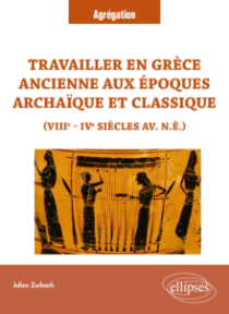 Travailler en Grèce ancienne aux époques archaïque et classique (VIIIe - IVe siècles  av. n.è.) - VIIIe - IVe siècles av. n.è.