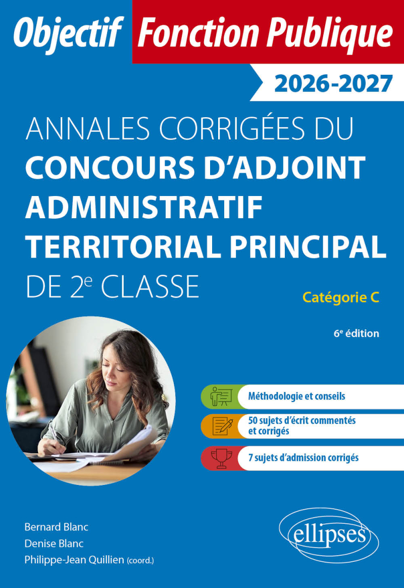 Annales corrigées du concours d’adjoint administratif territorial principal de 2e classe - 6e édition