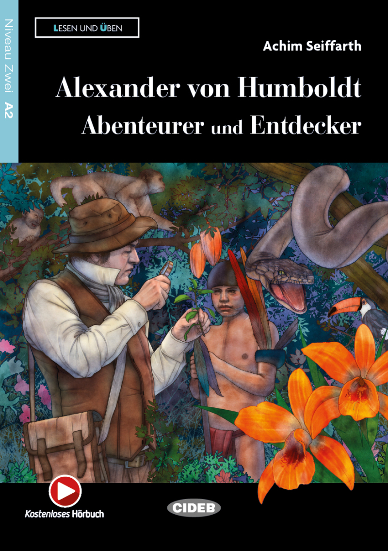 Alexander Von Humboldt - Abenteuerer Und Entdecker