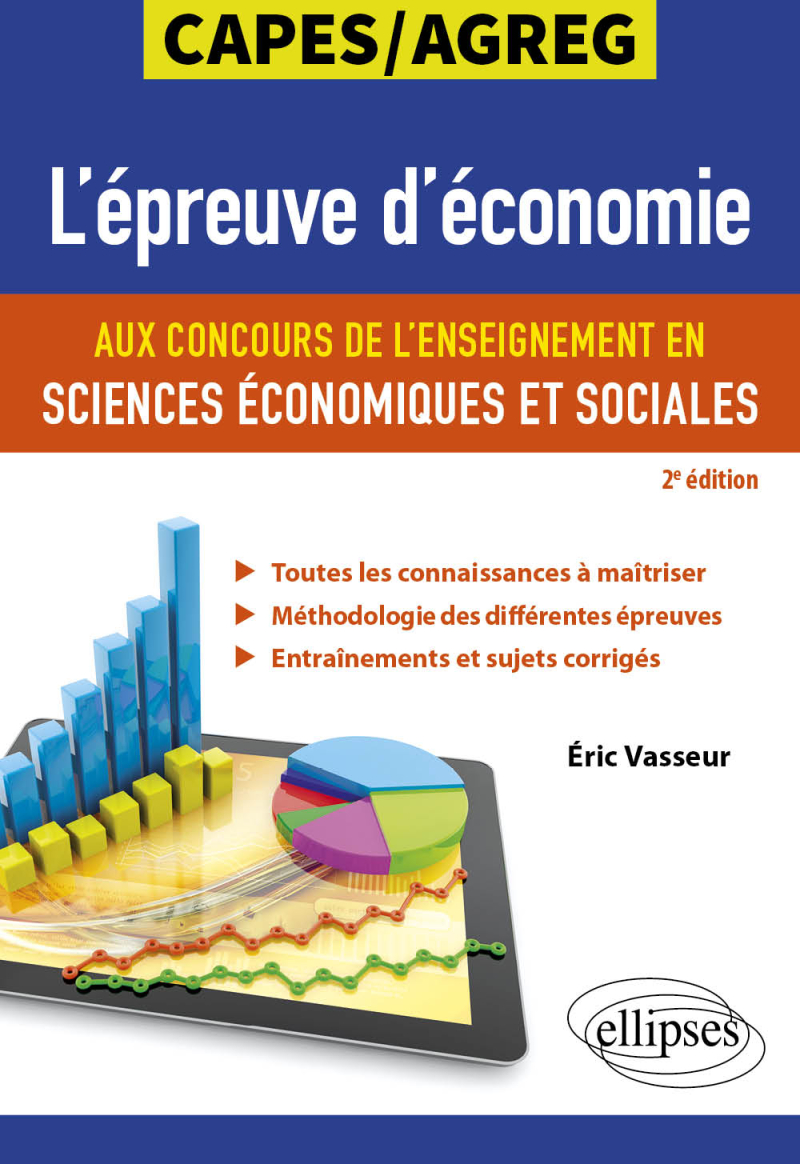L'épreuve d'économie aux concours de l'enseignement en sciences économiques et sociales. CAPES/AGRÉGATIONS - 2e édition