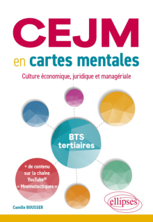 CEJM en cartes mentales - Culture économique, juridique et managériale. BTS tertiaires