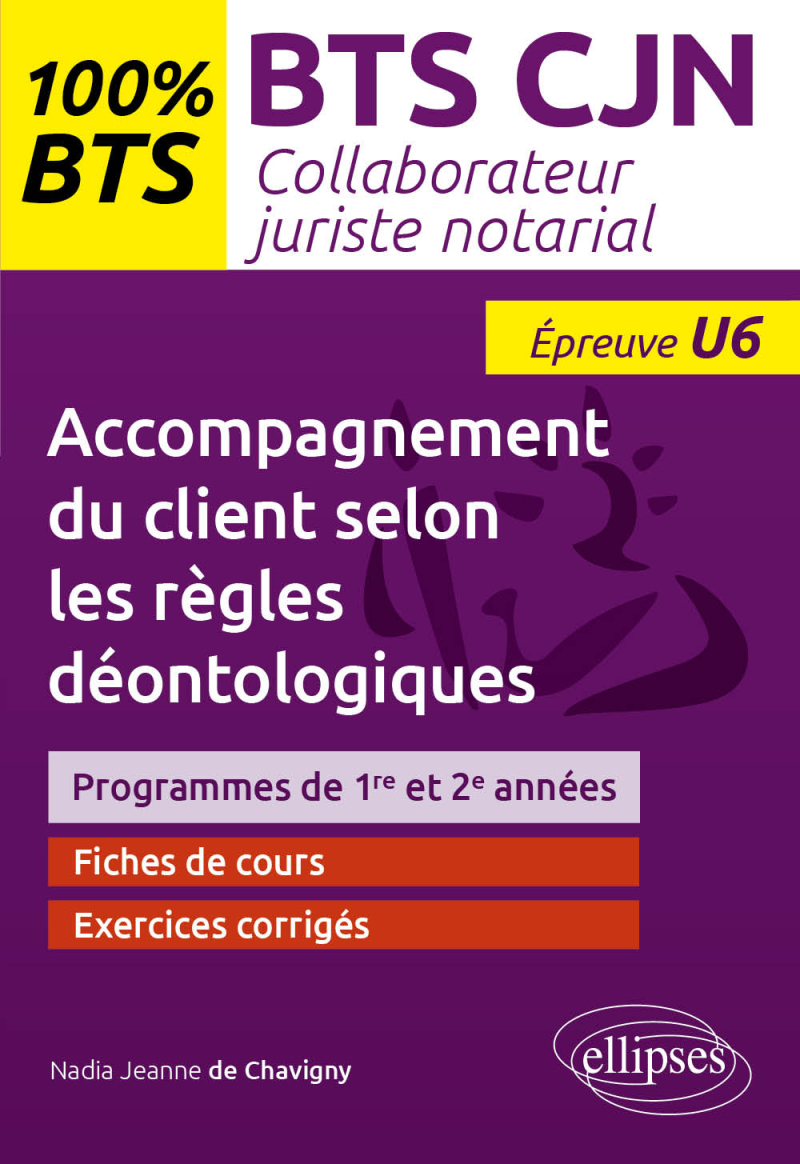 BTS CJN - Accompagnement du client selon les règles déontologiques (U6)