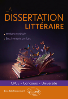 La dissertation littéraire - CPGE, concours, université