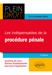 Les indispensables de la procédure pénale - 3e édition